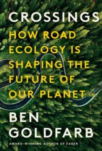 گذرگاه‌ها: چگونه اکولوژی جاده‌ها آینده سیاره ما را شکل می‌دهند اثر بن گلدفارب