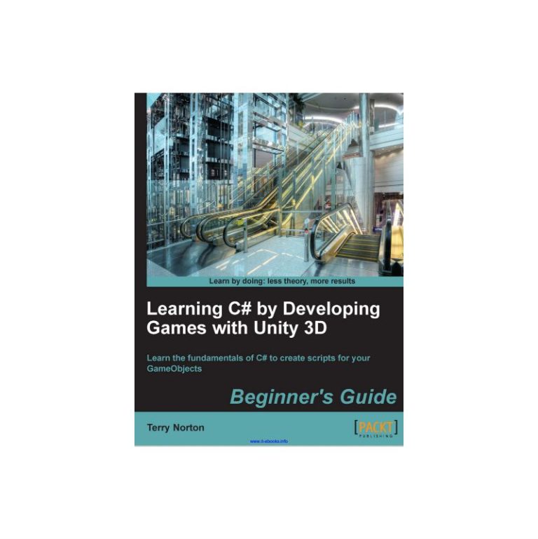 Learning C# by Developing Games with Unity 3D Beginner's Guide ...
